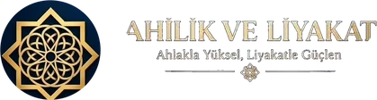 Ahilik ve Liyakat